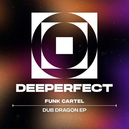 Funk Cartel - Dub Dragon EP [DPE1906] AIFF